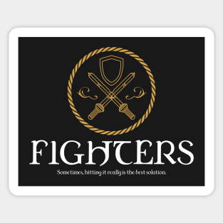 Fighters Fighter Dungeons Crawler and Dragons Slayer Sticker